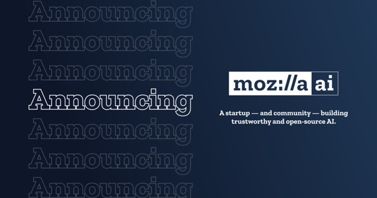 Mozilla、信頼できるAIベンチャー「Mozilla.ai」を立ち上げ